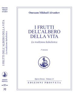 Omraam Mikhaël Aïvanhov - I frutti dell'albero della vita. La tradizione kabalistica (2025)