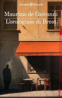 Maurizio De Giovanni - L’orologiaio di Brest (2025)Anteprima esclusiva