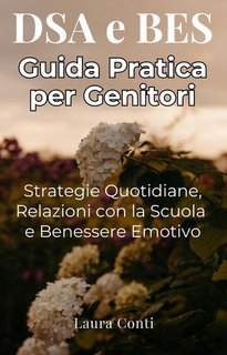 Laura Conti - DSA e BES - Guida pratica per genitori (2025)