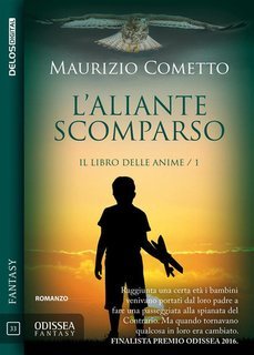 Maurizio Cometto - L'aliante scomparso. Il libro delle anime 1 (2021)