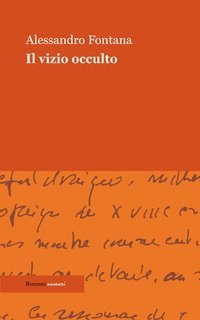 Alessandro Fontana - Il vizio occulto (2020)
