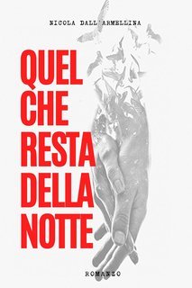 Nicola Dall'Armellina - Quel che resta della notte (2025)