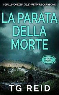 TG Reid - I Gialli Scozzesi Dell’Ispettore Capo Bone Vol. 4. La parata della morte (2025)
