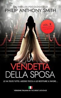 Philip Anthony Smith - La Sposa Vol. 2. La vendetta della sposa (2025)