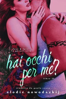 Elodie Nowodazkij - Fear & Love in Gavert City Vol. 2. Hai occhi per me? (2025)