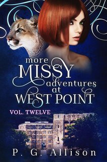 P. G. Allison - Missy the Werecat Vol. 12. More Missy Adventures at West Point (2025)