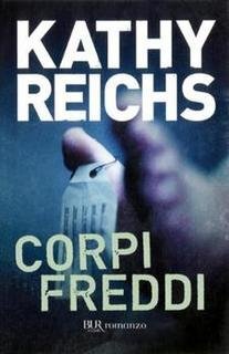 Kathy Reichs - Corpi freddi (1998)