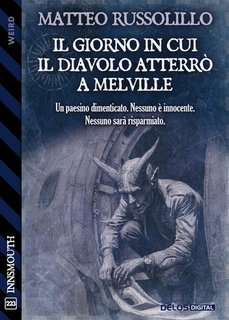 Matteo Russolillo - Il giorno in cui il diavolo atterrò a Melville (2025)