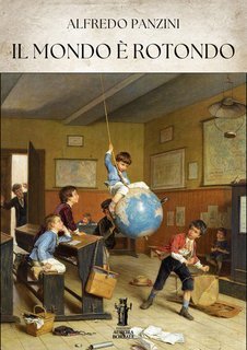 Alfredo Panzini - Il mondo è rotondo (2025)