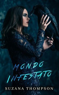 Suzana Thompson - Cuori Tormentati Vol. 2. Mondo Infestato (2025)