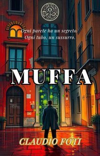 Claudio Foti - Muffa (2025)