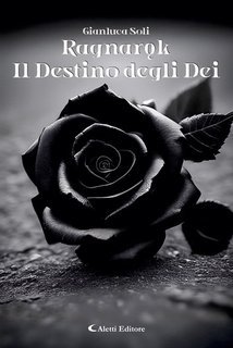 Gianluca Soli - Ragnarok. Il Destino degli Dei (2025)